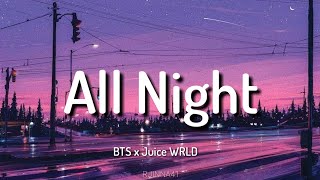 [SUB INDO] All Night - BTS (방탄소년단) feat Juice WRLD - BTS WORLD OST Part 3