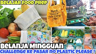 BELANJA MINGGUAN | CHALLENGE KE PASAR NO PLASTIC PLEASE | FOOD PREPARATION INDONESIA