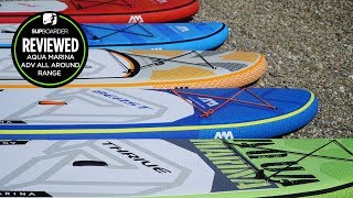 Aqua Marina Adv All Around inflatable SUP Range comparison review