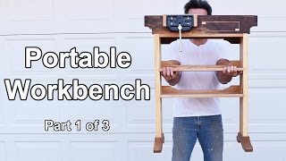How to Build a Portable Woodworking Workbench - Part 1 of 3