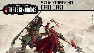 Soundtrack HD | Cao Cao [Total War: Three Kingdoms OST]