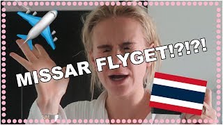 Bryter ihop - Missar flyget till THAILAND