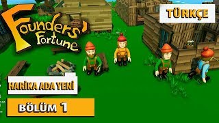 FOUNDERS FORTUNE - HARİKA ADA YENİ BÖLÜM 1 (TÜRKÇE)