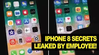 iPhone 8 Secrets LEAKED by 'Disgruntled Apple Employee'
