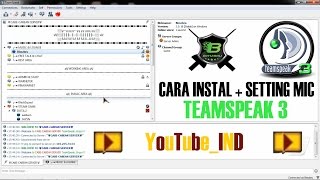 Cara Instal + Setting Mic Teamspeak 3 - CLAN PB YouTube_IND