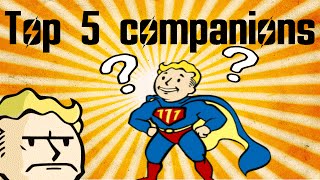 Fallout 4 | Top 5 Companions.