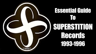 [90's Trance] Essential Guide To Superstition Records (1993-1996) - Johan N. Lecander