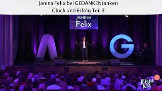 Janina Felix bei GEDANKENtanken – Glück und Erfolg Teil 3