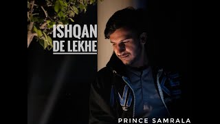 Ishqan de lekhe - Prince Samrala ft. Sajjan Adeeb | Rabbab Music | Official Video Cover Track 2019