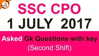 SSC CPO 1 July 2017 Asked Gk Questions with answer key (Shift 2)