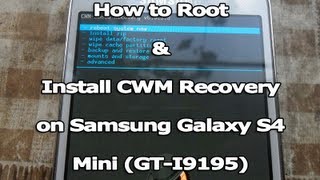 (Jelly Bean) How to Root and Install CWM Recovery on Samsung Galaxy S4 Mini (GT-I9195)
