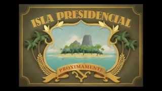 Película de Isla Presidencial - (Todas las Temporadas)