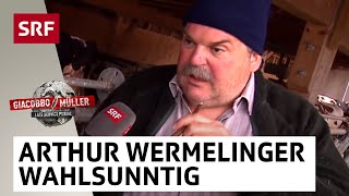 Arthur Wermelinger zu den Wahlen | Giacobbo / Müller | SRF Comedy