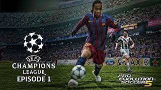 PES 5 - UEFA Champions League 05/06 Episode 1!