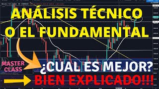 ANÁLISIS TÉCNICO O FUNDAMENTA ¿CUÁL ES MEJOR PARA INVERTIR O HACER DAY TRADING?