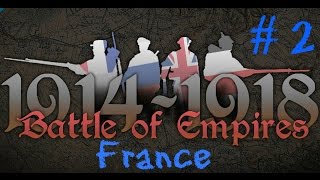 Battle of Empires 1914-1918: France - Men of War Episode 2