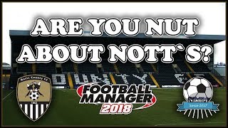 Notts County FC Journeyman EP 2 - Football Manager 2018 (FM18)