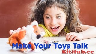 How to Make Your Toys Talk