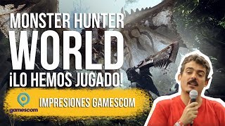 MONSTER HUNTER WORLD, ¡LO HEMOS JUGADO! - Impresiones Gamescom 2017