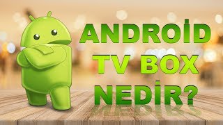 TV BOX NEDİR - NE İŞE YARAR - NASIL ALINMALI (ANDROİD TV BOX) ?