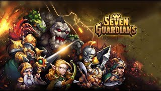 Seven Guardians Gameplay Обзор Первый взгляд Летсплей (Android,APK,iOS)