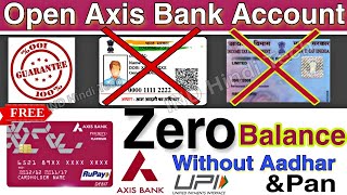 How to open Axis Bank Zero balance Account Without Aadhar & Pan Card Know Full process in Hindi ??