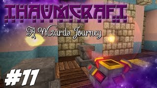 Thaumcraft 4.2 (1.7.10) - A Wizards Journey - Node Stabilizers, Node Transducer And Vis Relay #11