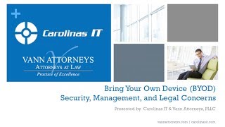 Bring Your Own Device (BYOD) -- Security, Management, and Legal Concerns