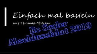 RC Scaler Emsland Grafschaft Bentheim Abschlussfahrt 2019