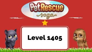 Pet Rescue Saga Level 1405 - No Boosters