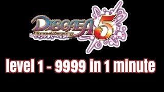 Lvl 1-9999 in 1 minute Disgaea 5: Alliance of Vengeance