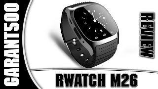 RWATCH M26 Полный обзор смарт часов с приятным ценником!