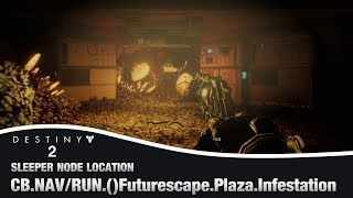 DESTINY 2 - Futurescape Plaza Infestation Sleeper Node Location |  (Override Frequency Cache)