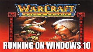 Warcraft: Orcs & Humans Windows 10