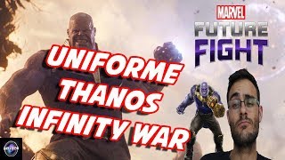 MARVEL FUTURE FIGHT THANOS UNIFORME INFINITY WAR GAMEPLAY ESPAÑOL