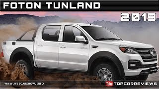 2018 FOTON TUNLAND Review Rendered Price Specs Release Date