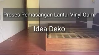Proses Pemasangan Lantai Vinyl Gam | Idea Deko time laps