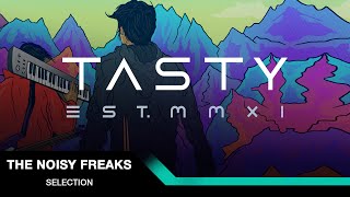 The Noisy Freaks - Selection [Tasty Release]
