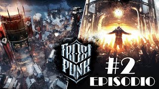 FROSTPUNK | Encended las Calderas - Episodio 2
