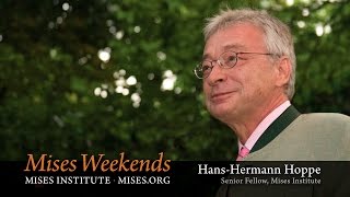 Hans-Hermann Hoppe: Praxeology as Methodology