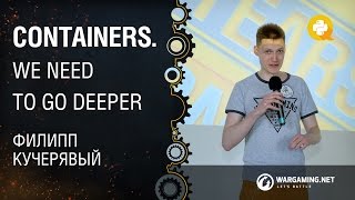 Сontainers. We need to go deeper / Филипп Кучерявый [Python Meetup 27.06.2015]