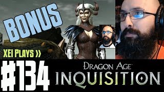 XEI Plays Dragon Age Inquisition (Blind) #134