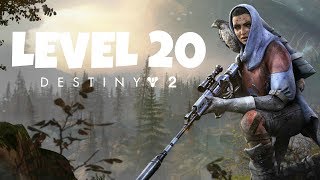 Destiny 2 | The Importance of Reaching Level 20 & Completing Campaign (DE2)