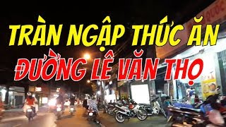 GIỜ MỚI BIẾT ĐƯỜNG LÊ VĂN THỌ HÀNG ĂN NGẬP ĐƯỜNG