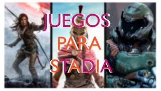 Games for STADIA// juegos para STADIA (2019-2020)