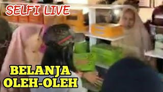 Selfi Live HD (Belanja Oleh-Oleh)
