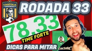 TIME PARA MITAR  DICAS ESTRATÉGIA RODADA 33 ESCALAÇÃO CARTOLA FC 2019 FOCO PONTUAÇÃO