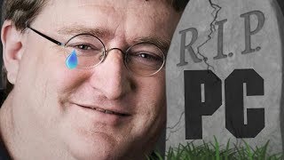 PC GAMING IS DEAD!
