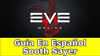 EVE En Español - Sooth Sayer Expedition