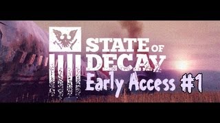 Играем в State of Decay [PC] #1